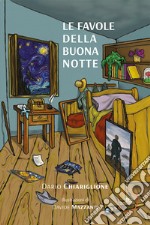 Le favole della buonanotte. Ediz. illustrata libro