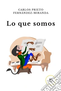 Lo que somos