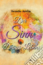 Der Sinn Deines Lebens libro