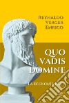 Quo vadis domine. La economía fácil libro