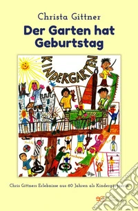 Der garten hat geburtstag