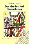 Der garten hat geburtstag libro