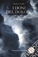 I doni del dolore libro