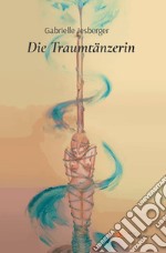 Die Traumtänzerin libro