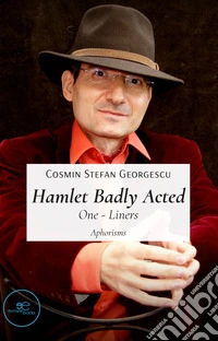 Hamlet badly acted