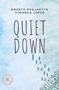 Quiet down