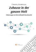 Zuhause in der ganzen Welt