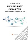 Zuhause in der ganzen Welt libro