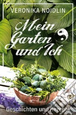 Mein garten und ich libro