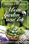 Mein garten und ich libro