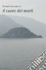 Il cuore dei morti libro