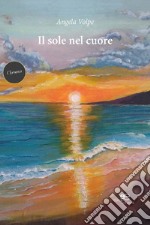 Il sole nel cuore