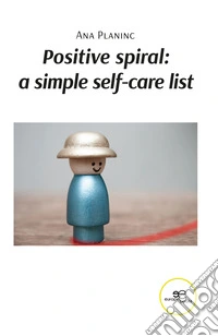 Positive spiral: simple self-care list