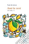 Anni in versi. Poesie 2006-2019 libro di Antonaci Piero