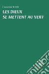 Les dieux se mettent au vert libro