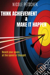 Think achievement & make it happen