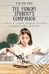 The hungry student's companion. A guide to permanently retaining information through the use of mnemonics libro