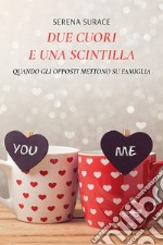 Due cuori e una scintilla libro