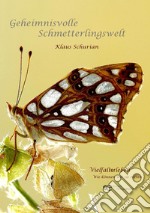 Geheimnisvolle schmetterlingswelt libro