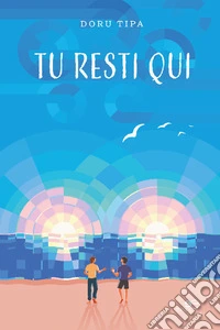Tu resti qui
