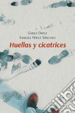 Huellas y cicatrices