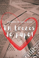 En trozos de papel