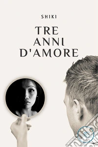 Tre anni d'amore