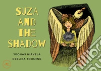 Suza and the shadow libro
