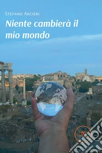 Niente cambierà il mio mondo libro