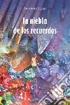 La niebla de los recuerdos libro