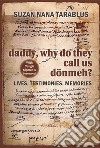 Daddy, why do they call us dönmeh? Lives, testimonies, memories libro