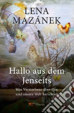 Hallo aus dem Jenseits libro