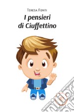 I pensieri di Ciuffettino