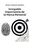 innegable importancia de la marca personal libro