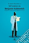 Mi nombre es Benjamín Rabinovich libro