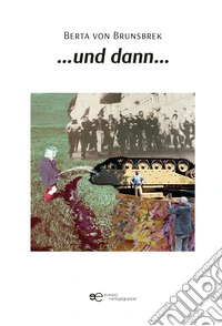 ...und dann...
