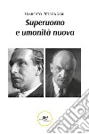 Superuomo e umanità nuova libro