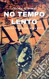 No tempo lento libro