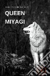 Queen Miyagi libro