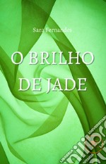 O brilho de Jade