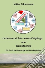 Vier lebensansichten eines feiglings oder kaleidoskop libro