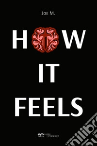How it feels