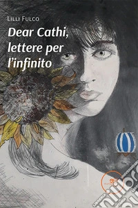 Dear Cathi, lettere per l'infinito