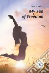 My sea of freedom libro