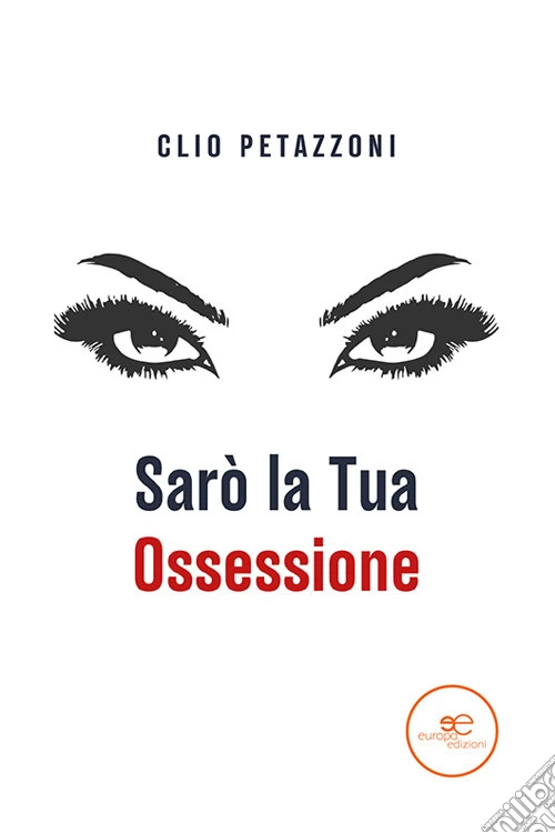 Sarò la tua ossessione