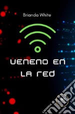 Veneno en la Red libro