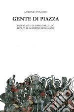 Gente di piazza libro