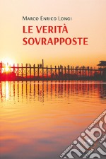 Le verità sovrapposte libro