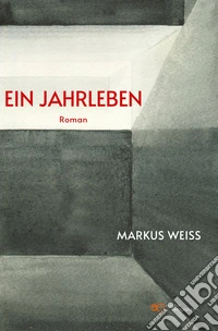 Ein Jahrleben