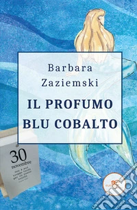 Il profumo blu cobalto